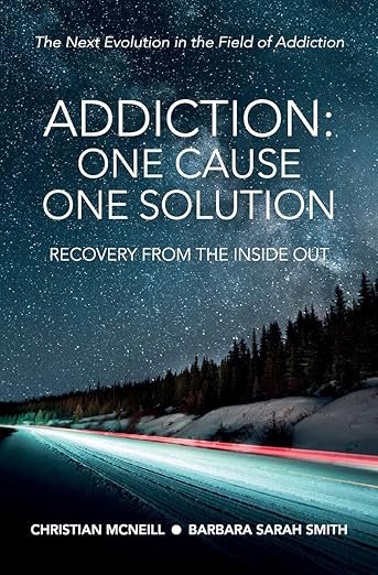 Addiction: one cause one solution