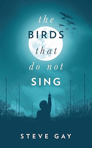 The birds that do not sing by Steve Gay