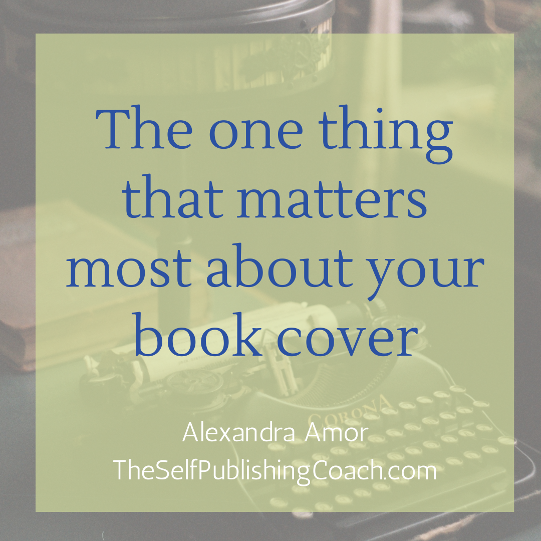 the one thing that matters most about your book cover